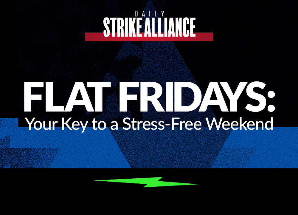 📅 Flat Fridays Your Key to a StressFree Weekend 🏝️ Daily Strike Alliance